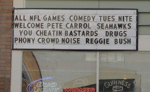We saw this sports bar readerboard while riding a cable car in San Francisco. It perfectly illustrates the classless Niner-fan mentality.